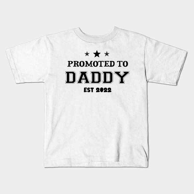 Promoted To Daddy Est 2022 Soon To Be Father Kids T-Shirt by TrendyStitch
